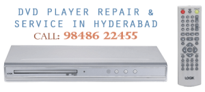 dvd player repair and service in hyderabad